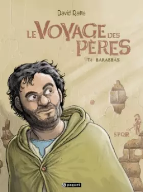 Couverture du produit · Le voyage des pères T4: Barabbas