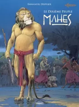 Couverture du produit · Le dixieme peuple T4: Mahes