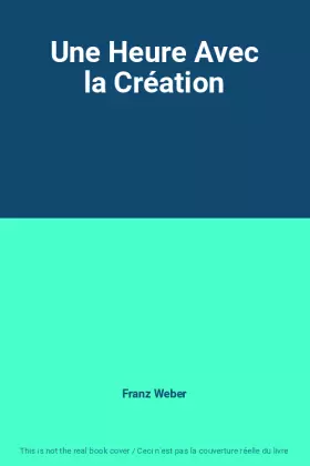 Couverture du produit · Une Heure Avec la Création