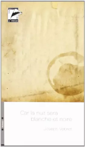 Couverture du produit · Car la Nuit Sera Blanche et Noire