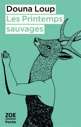 Couverture du produit · Les printemps sauvages