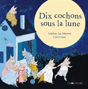 Couverture du produit · Dix cochons sous la lune