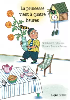 Couverture du produit · La princesse vient à quatre heures