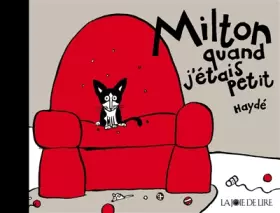 Couverture du produit · Milton quand j'étais petit