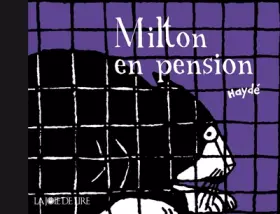 Couverture du produit · Milton en pension