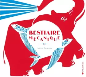 Couverture du produit · Le Bestiaire mécanique