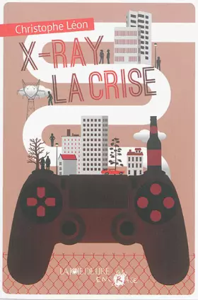 Couverture du produit · X-Ray la Crise