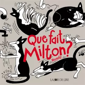 Couverture du produit · Que fait Milton ?