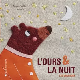 Couverture du produit · L'ours et la nuit: Les couleurs