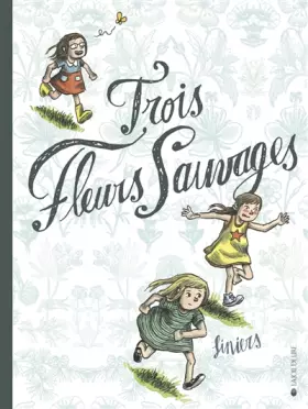 Couverture du produit · Trois fleurs sauvages