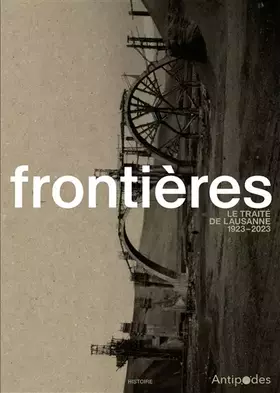 Couverture du produit · Frontières: Le traité de Lausanne, 1923-2023