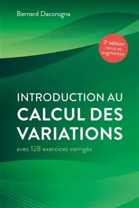 Couverture du produit · Introduction au calcul des variations: Avec 128 exercices corrigés
