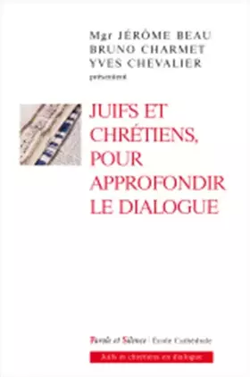 Couverture du produit · Juifs et chretiens pour approfondir le dialogue