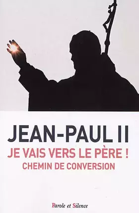 Couverture du produit · Je vais vers le Père !: Chemin de conversion