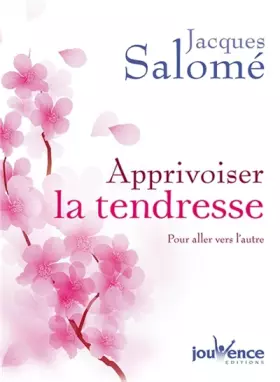 Couverture du produit · Apprivoiser la tendresse