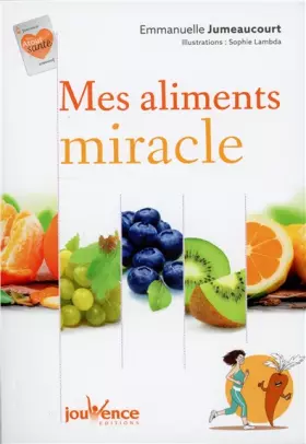 Couverture du produit · Mes aliments miracles
