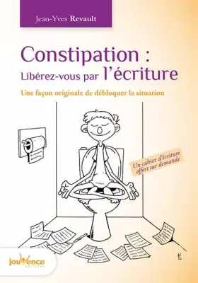 Couverture du produit · Constipation : Libérez-vous par l'écriture