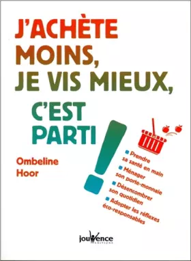 Couverture du produit · J'achète moins, je vis mieux, c'est parti !
