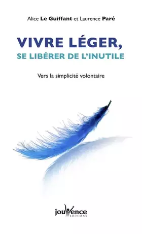Couverture du produit · Vivre léger et se libérer de l'inutile