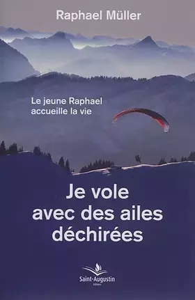 Couverture du produit · JE VOLE AVEC DES AILES DECHIREES