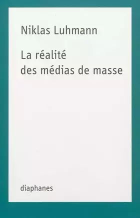 Couverture du produit · La réalité des médias de masse