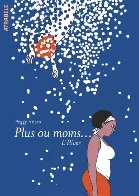 Couverture du produit · Plus ou Moins... l'Hiver