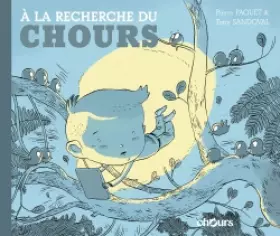 Couverture du produit · A la recherche du Chours