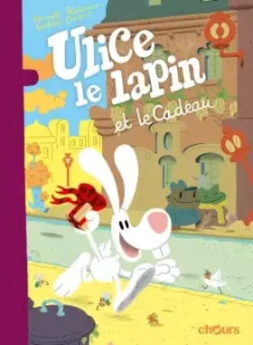 Couverture du produit · Ulice le lapin T2: Le cadeau