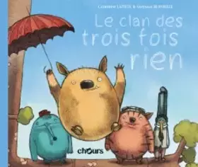 Couverture du produit · Le clan des trois fois rien