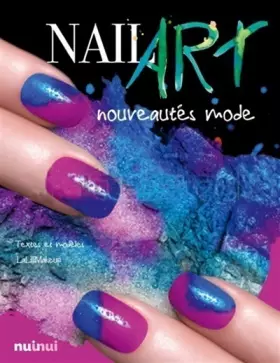 Couverture du produit · Nail Art nouveautés mode