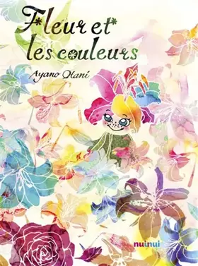 Couverture du produit · Fleur et les couleurs