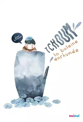 Couverture du produit · Tchoum la baleine enrhumée