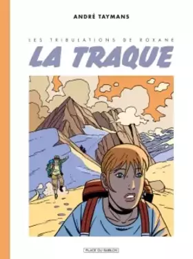 Couverture du produit · Les tribulations de Roxane T3: La traque