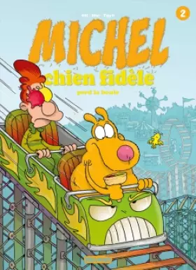 Couverture du produit · Michel chien fidèle T2: Perd la boule