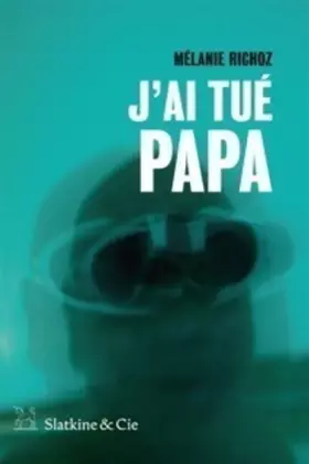 Couverture du produit · J'ai tué Papa