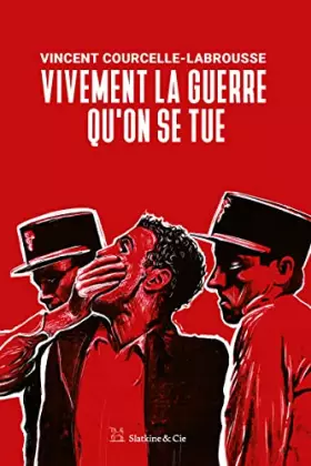 Couverture du produit · Vivement la guerre qu'on se tue