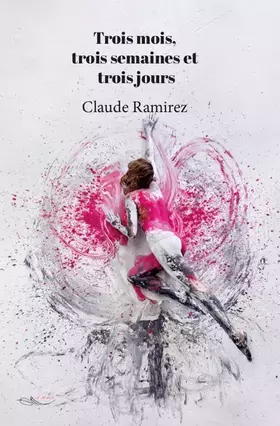 Couverture du produit · Trois mois, trois semaines et trois jours