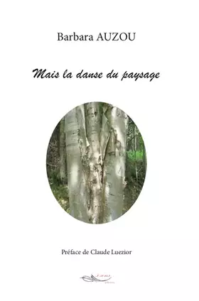 Couverture du produit · Mais la danse du paysage