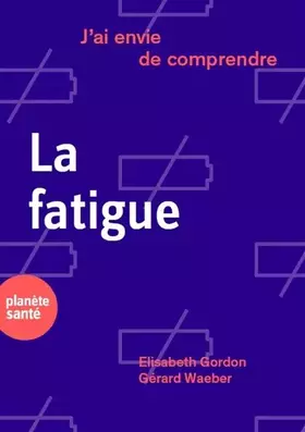 Couverture du produit · La Fatigue