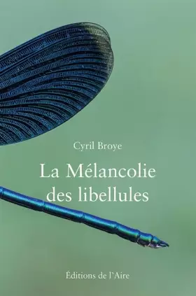 Couverture du produit · La mélancolie des libellules