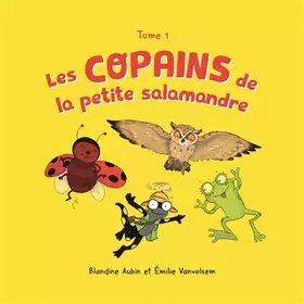 Couverture du produit · Les copains de la petite salamandre - tome 1