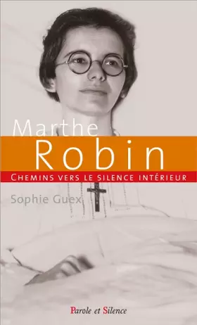 Couverture du produit · Chemins vers le silence intérieur avec Marthe Robin