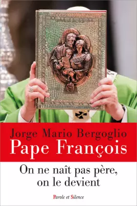 Couverture du produit · On ne naît pas père, on le devient: La paternité à l'image de Joseph