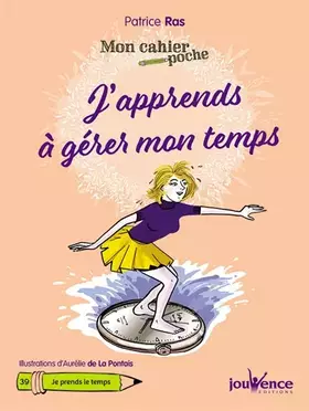 Couverture du produit · J'apprends à gérer mon temps