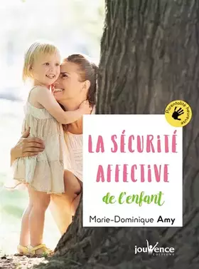 Couverture du produit · La sécurité affective de l'enfant