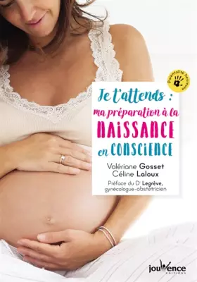 Couverture du produit · Je t'attends : Ma préparation à la naissance en conscience