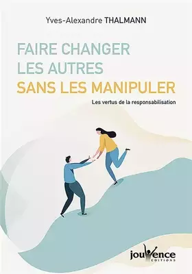 Couverture du produit · Faire changer les autres sans les manipuler