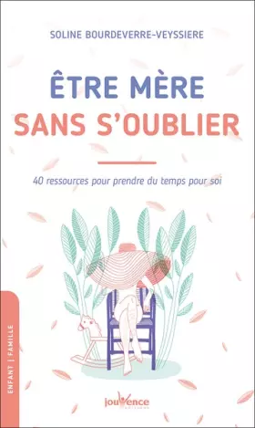 Couverture du produit · Être mère sans s'oublier