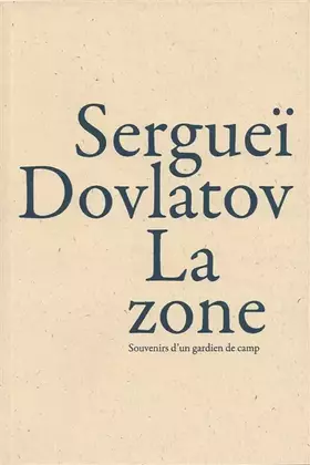 Couverture du produit · La zone: Souvenirs d'un gardien de camp