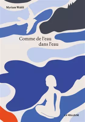 Couverture du produit · Comme de l'eau dans l'eau